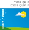 C'est qui ? C'est quoâ ? 2007 / 2008
